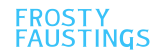 Frosty Faustings